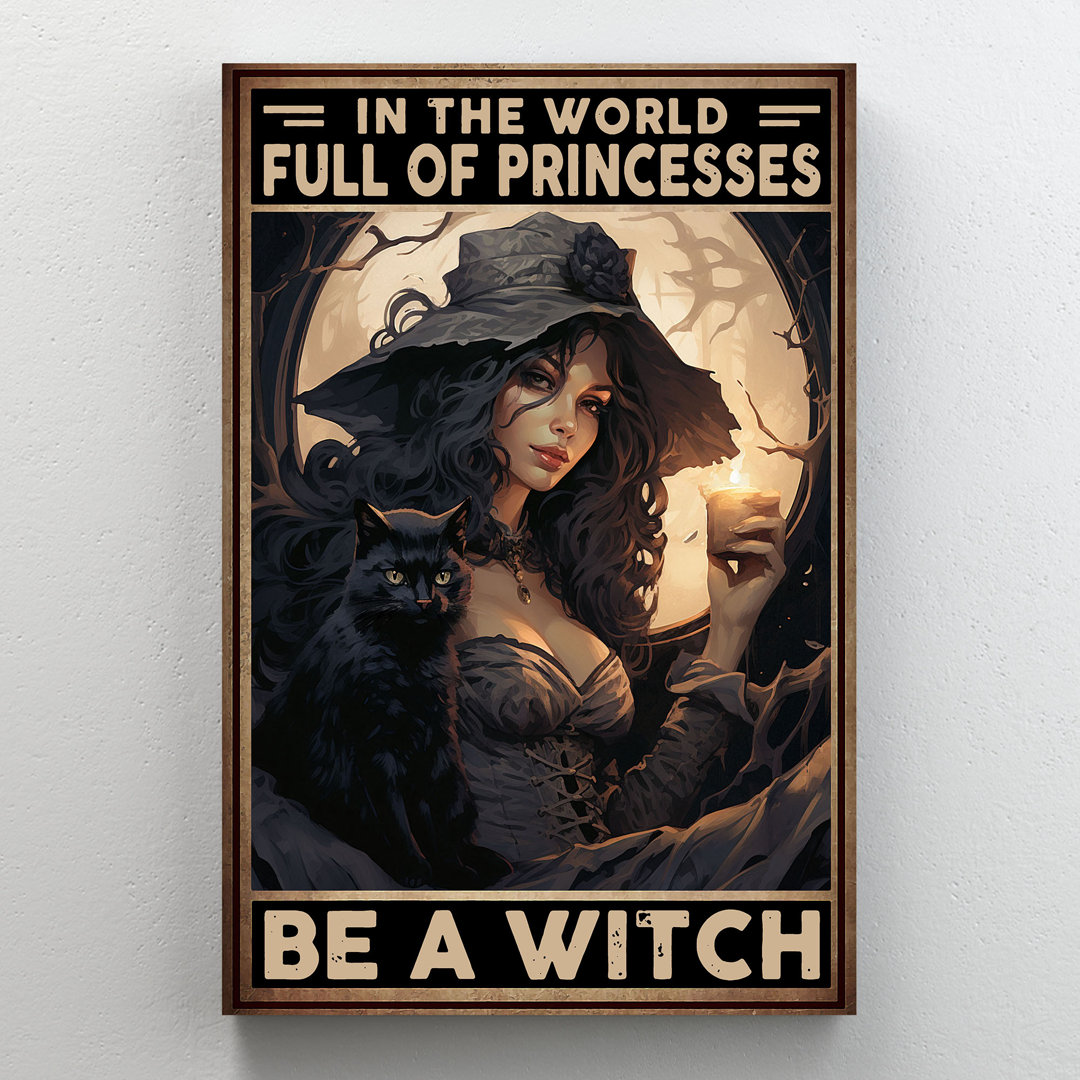 Girl - World Full Of Princesses, Be A Witch Gallery Wrapped Canvas - For Girls Illustration Decor, Black And Orange Corridor Decor Red Barrel Studio® 