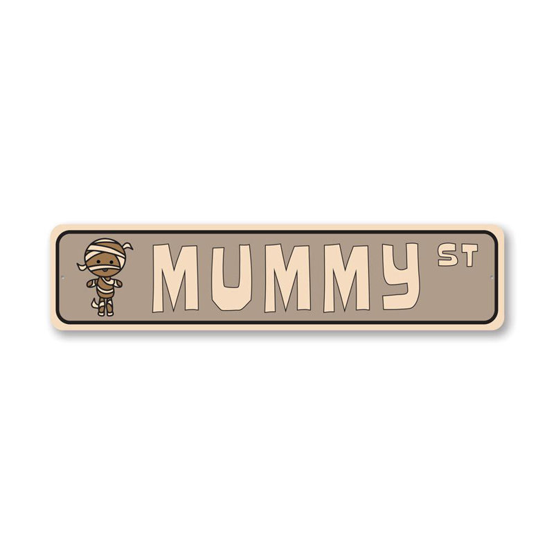 Plaque en aluminium «Mummy Street», H 6 po x l 24 po x P 0,06 po