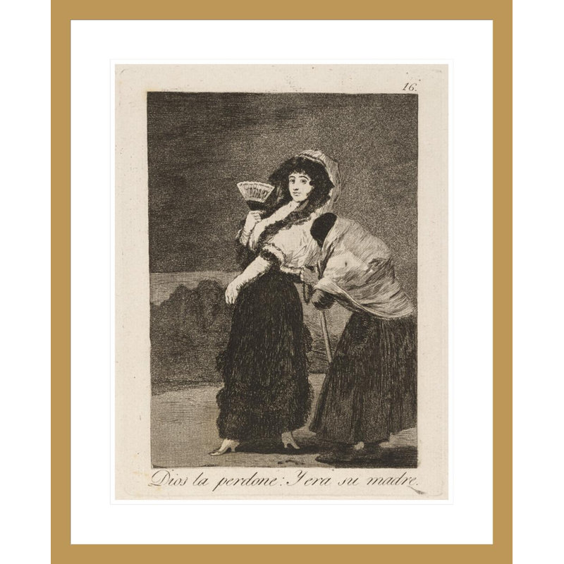Dios la perdone: Y ère su madre. (Pour l'amour du ciel: et c'était sa mère.) Par Francisco de Goya - Estampe numérique encadrée