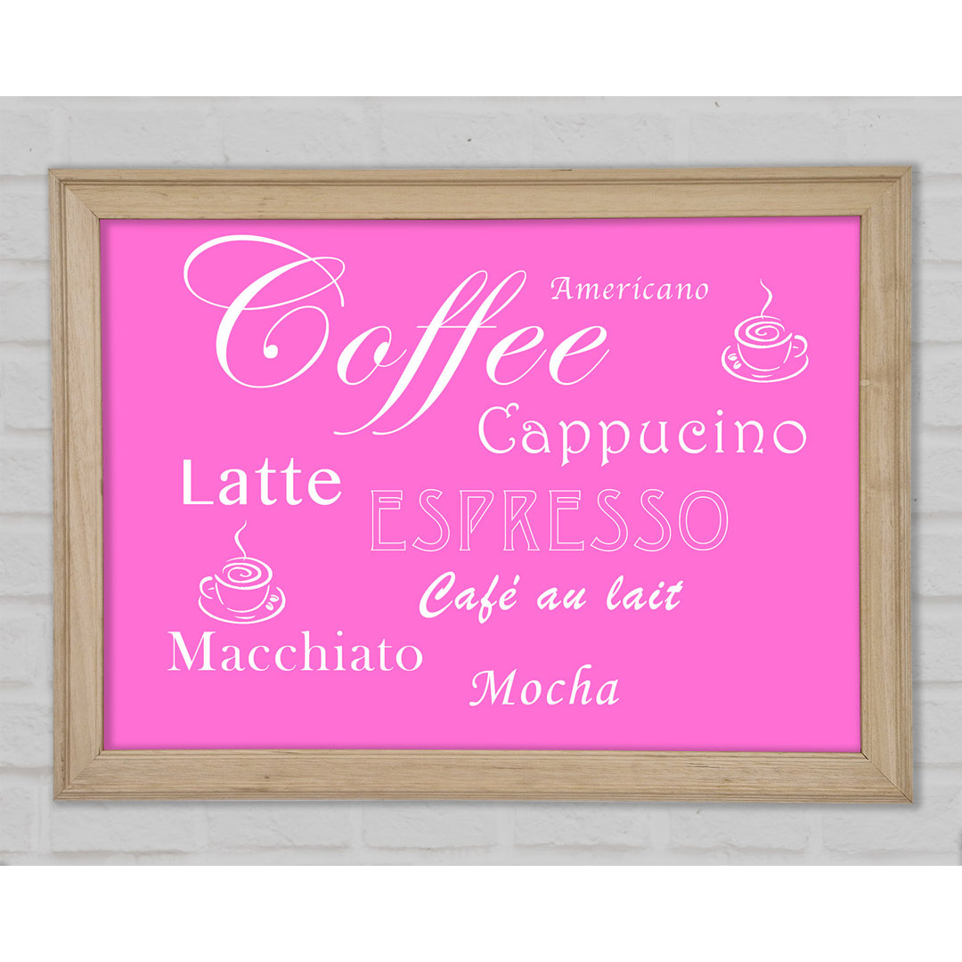 Kitchen Quote Coffee Delight Vivid Pink Gerahmter Druck