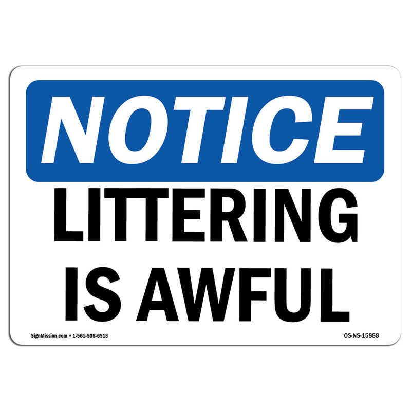 Osha Notice Littering Is Awful Sign, 18" H x 24" W x 0.1" D