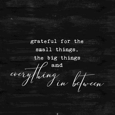 " Grateful For Everything "