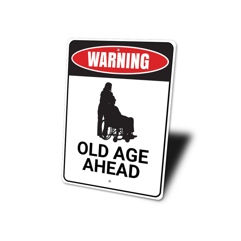 Plaque en aluminium «Old Age Ahead», H 14 po x l 10 po x P 0,04 po