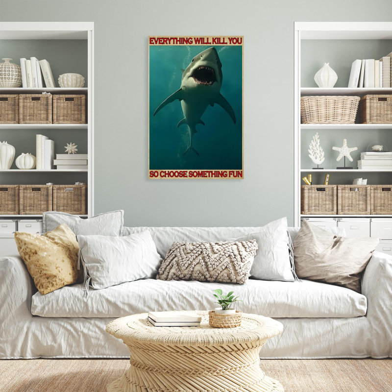 " Shark So Choose Something Fun ", 20" H x 16" W x 1.25" D