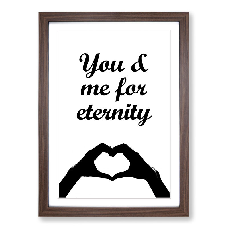 You and Me for Eternity - Picture Frame Typography, Walnut, 65cm H x 48cm W x 2cm D