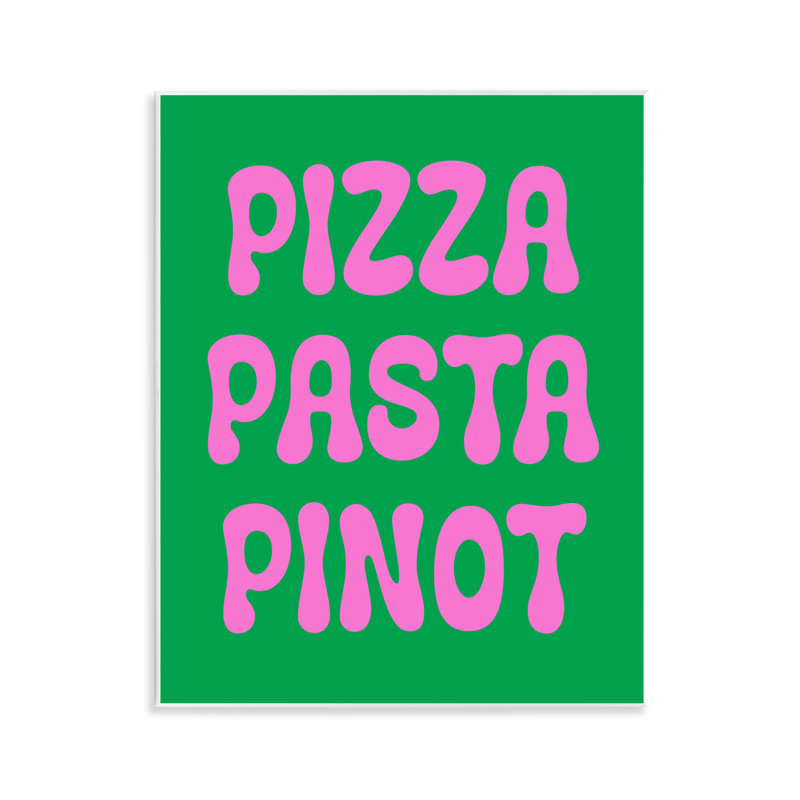 «Pizza Pasta Pinot», art mural sur bois par House of Lulu