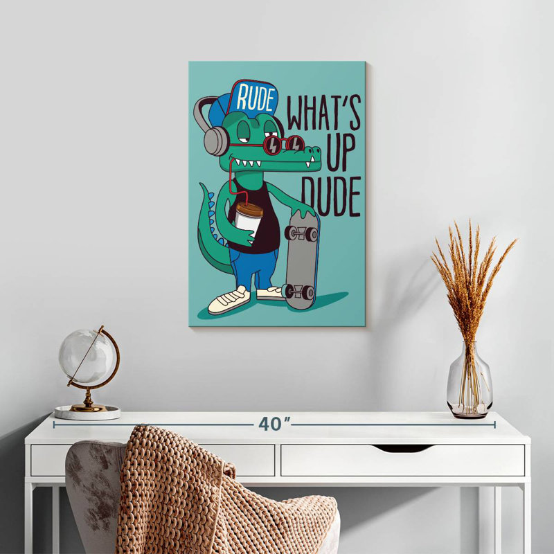 What's Up Dude Funny Typography, 24" H x 16" W