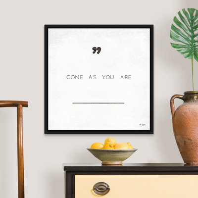 Reproduction d’art textuel sur toile, "Come that you are" par Jaxn Blvd.