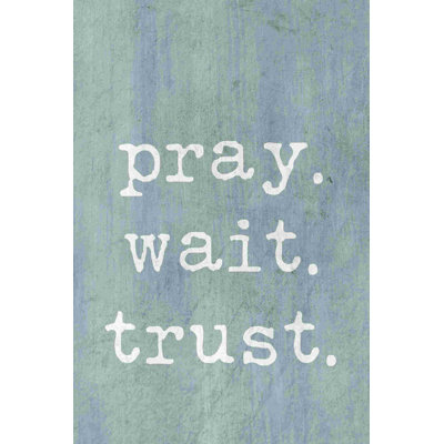" Pray Wait Trust 3 "