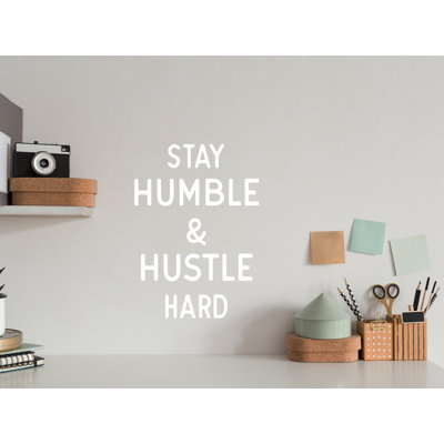 Stay Humble and Hustle Hard Wall Decal