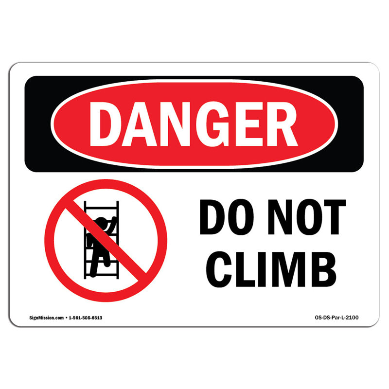 Panneau «Do Not Climb», H 12 po x l 18 po x P 0,1 po