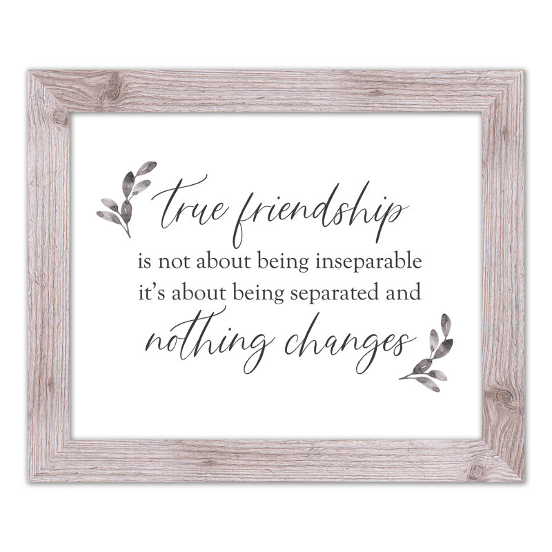 " True Friendships Never Change ", White