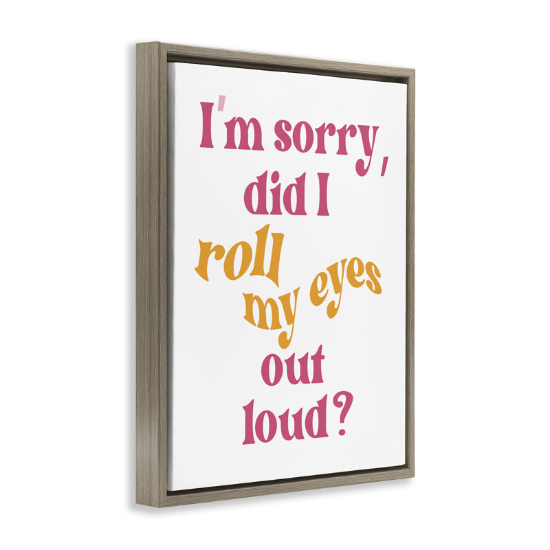 «Roll My Eyes Out Loud Floater», art mural par Elizabeth Medley, Cadre flottant orme Montalcino, H 31 po x l 25 po