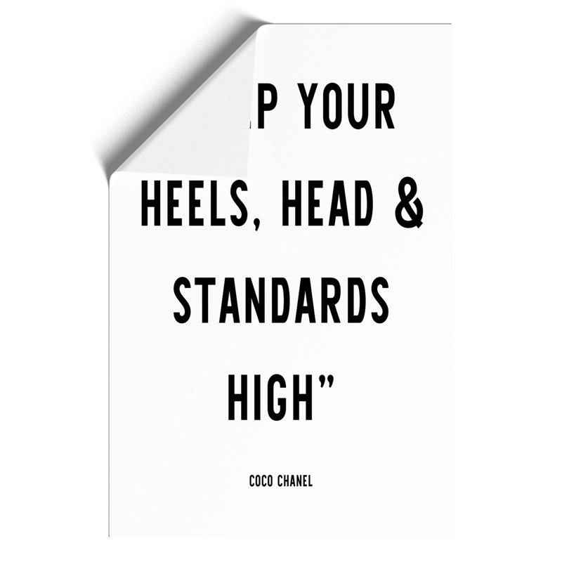 Keep Your Standards High - Frameless Print, 30cm H x 21cm W x 0.1cm D