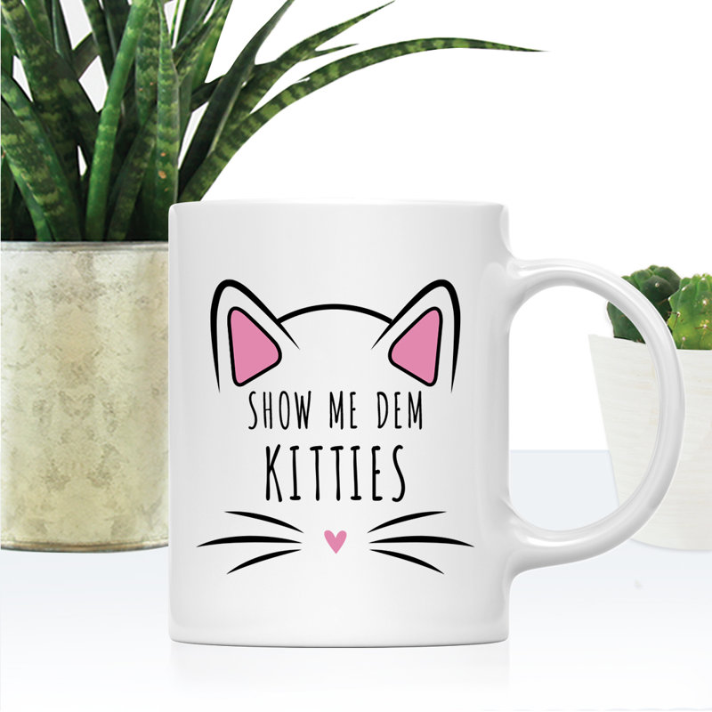 Tasse à café «Funny Cat Lover Naps», « Show Me Dem Kitties » - Montrez-moi les chaton