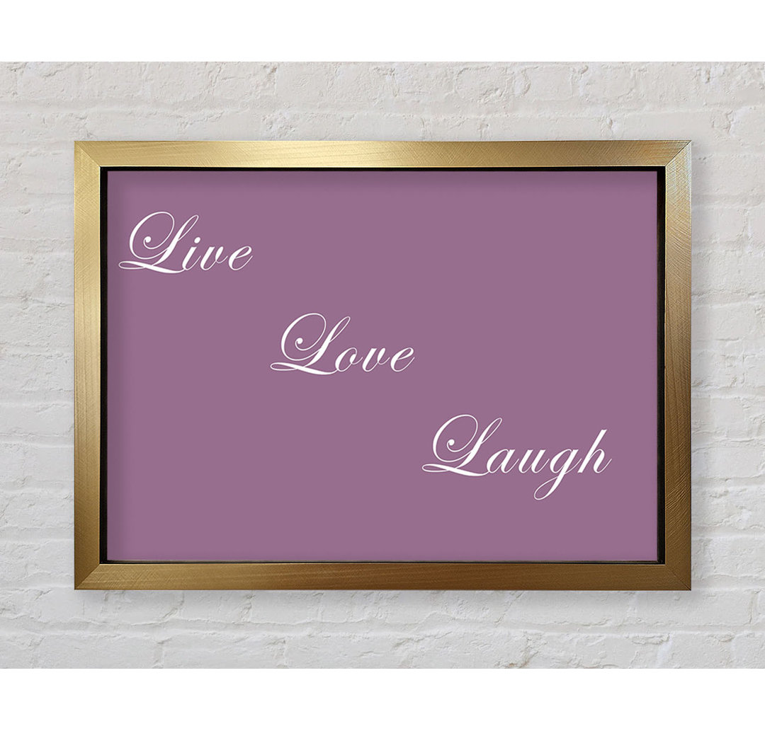 Liebe Zitat Live Love Laugh Dusty Pink - Druck