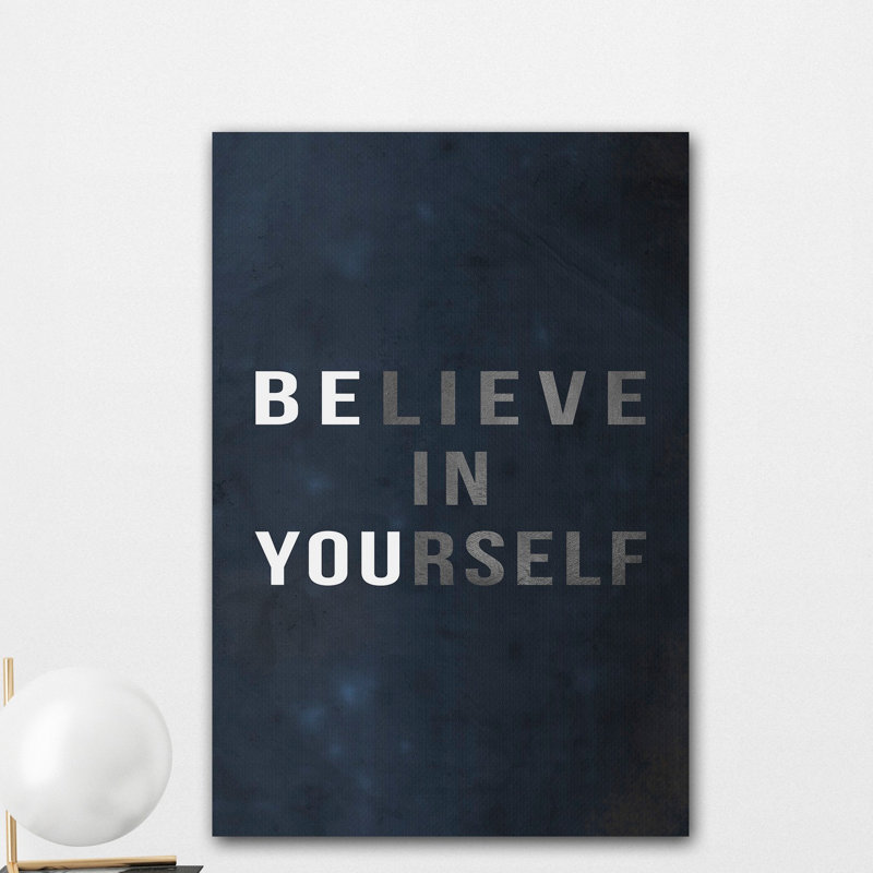 Believe in Yourself II 1 Piece Wrapped Canvas Wall Art, 38cm H x 25cm W x 3.81cm D