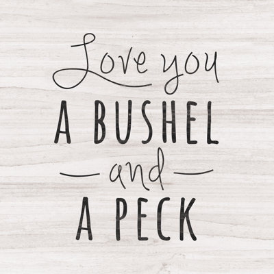 Love You A Bushel And A Peck - Wrapped Canvas Print