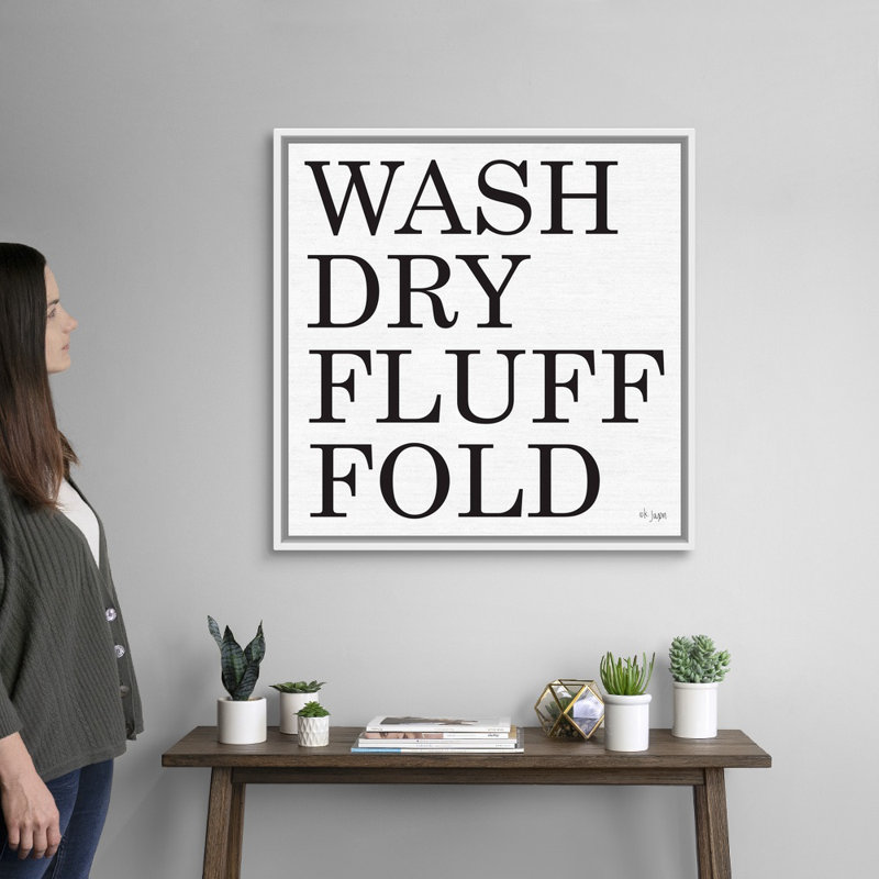 " Wash-Dry-Fluff-Fold " by Jaxn Blvd, White Floater Framed Canvas, 32" H x 32" W x 1.75" D
