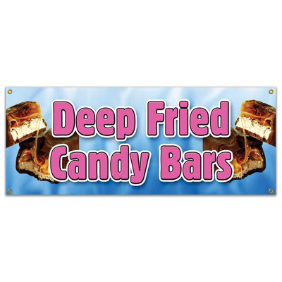 DEEP FRIED CANDY BARS BANNER SIGN Warm Fresh Homemade Fryed Stick Candybars