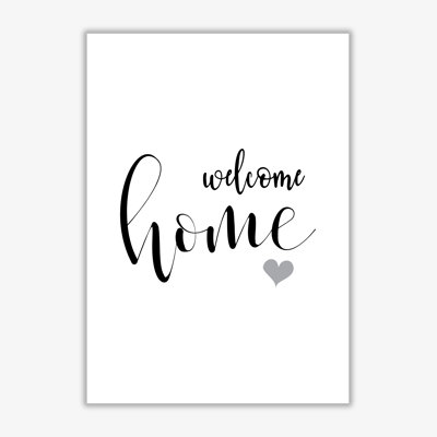 Welcome Home - Print