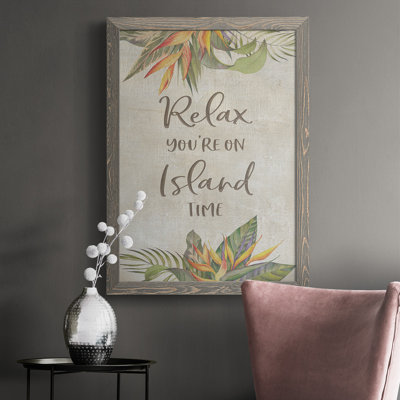 " You're On Island Time "