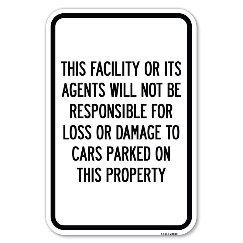 Cet établissement ou ses agents ne seront pas responsables des pertes ou des dommages causés aux voitures stationnées sur cette propriété / 22819