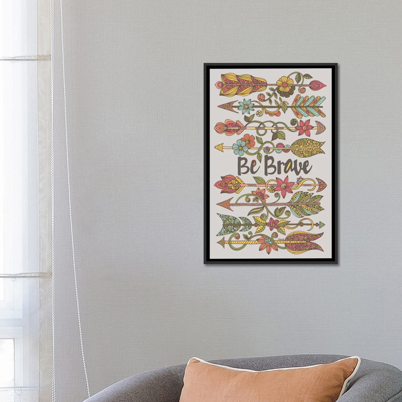 «Be Brave II», impression sur toile tendue, H 26 po x l 18 po x P 1,5 po, Toile avec cadre noir
