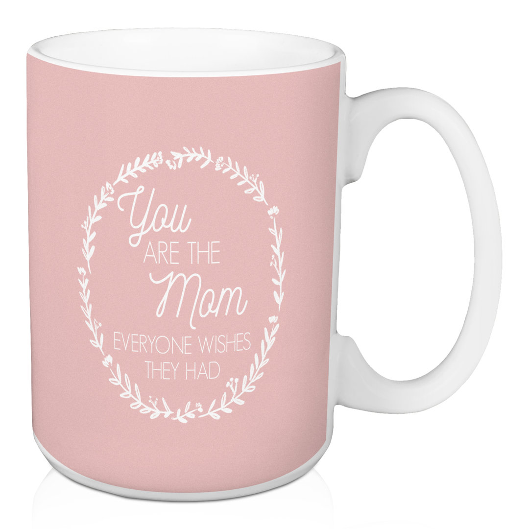 Everyone Wishes They Had You Mug Trinx