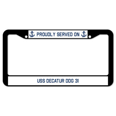 Fièrement servi sur un cadre de plaque USS DECATUR DDG 31