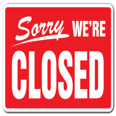 SORRY WE're CLOSED Business Sign Hours Time We Are Closed Store Signs Indoor Outdoor 14 Inch Tall