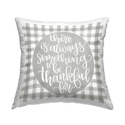 Always Something Thankful For Phrase Grey Plaid Decorative Printed Throw Pillow By Imperfect Dust