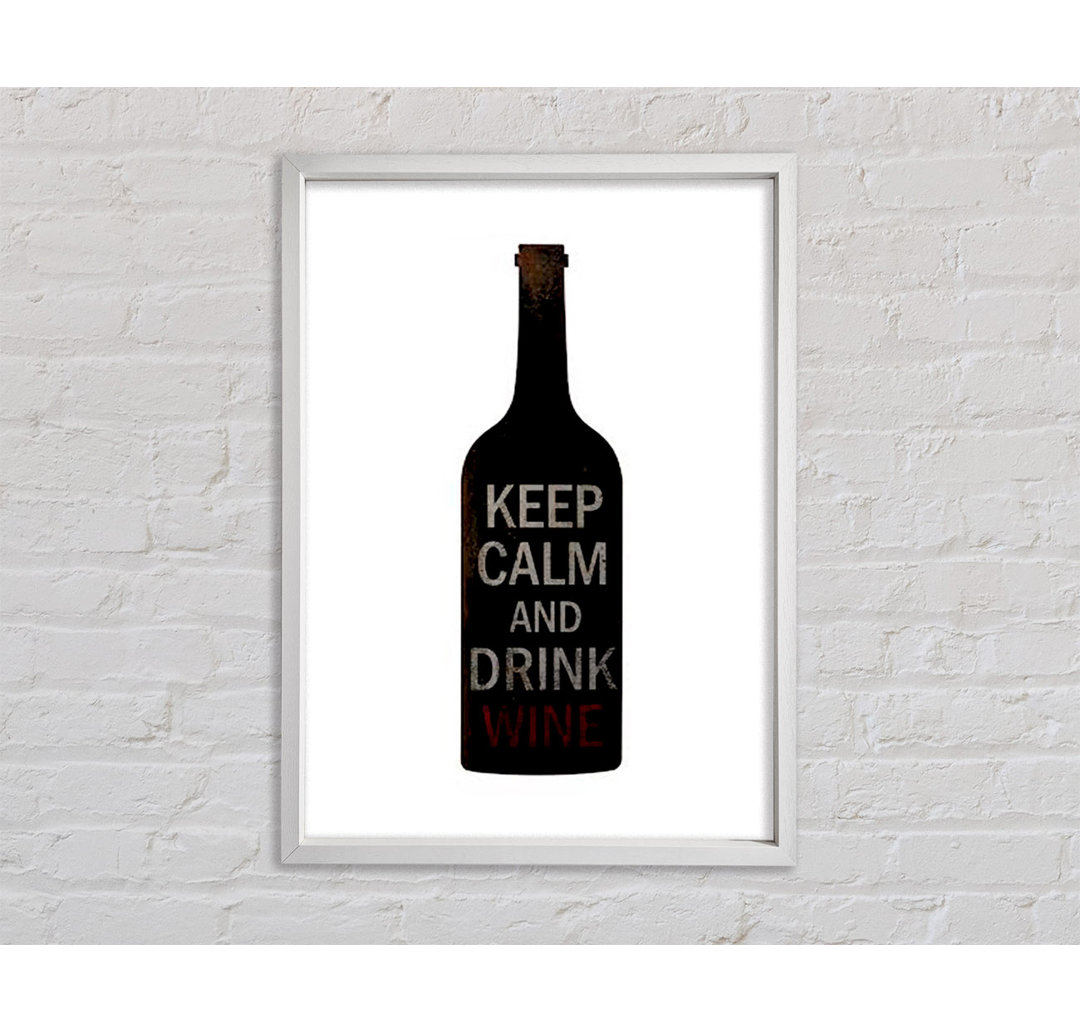 Küche Zitat Keep Calm Drink Wine - Drucken