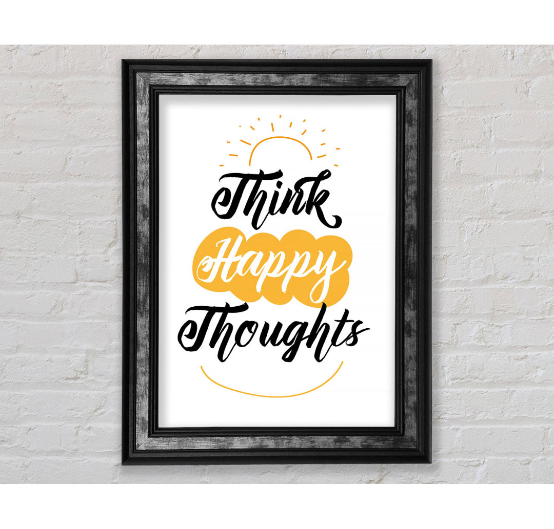 Think Happy Thoughts - Einzelner Bilderrahmen Typografie