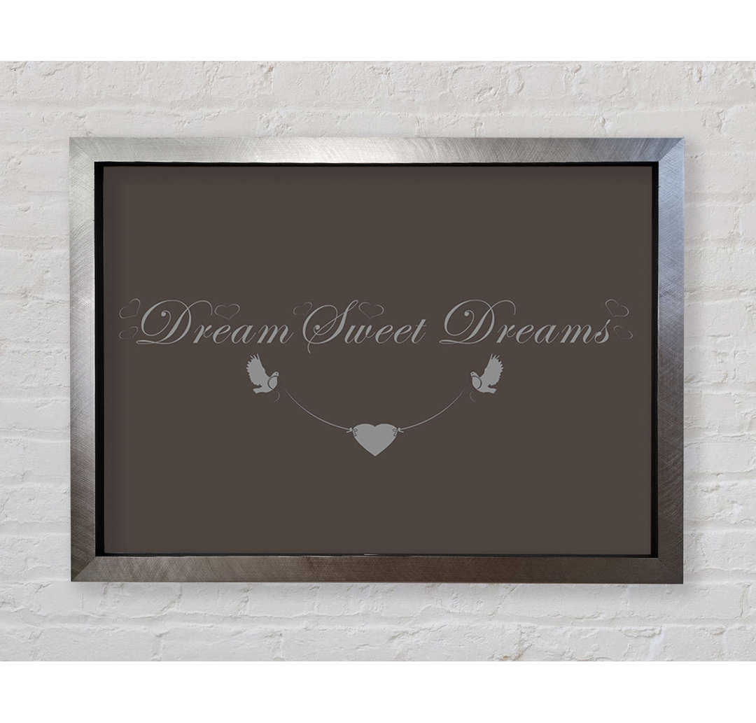 Dream Sweet Dreams - Einzelne Bilderrahmen Kunstdrucke