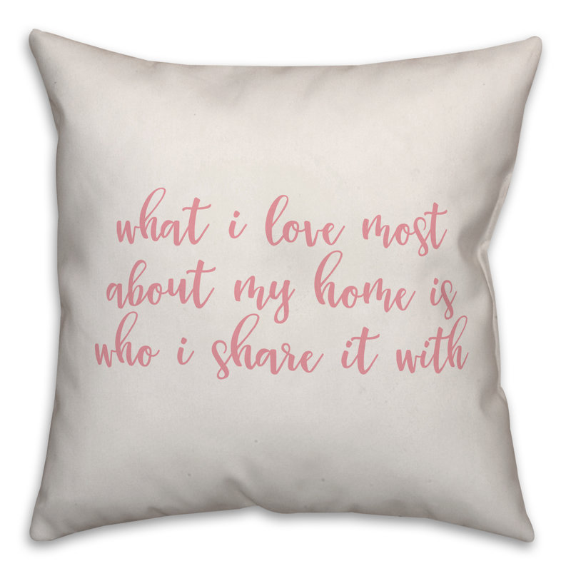  Coussin décoratif What I Love Most About My Home, Blanc / rose, Housse de coussin
