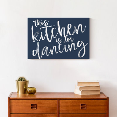 " Kitchen Is For Dancing "