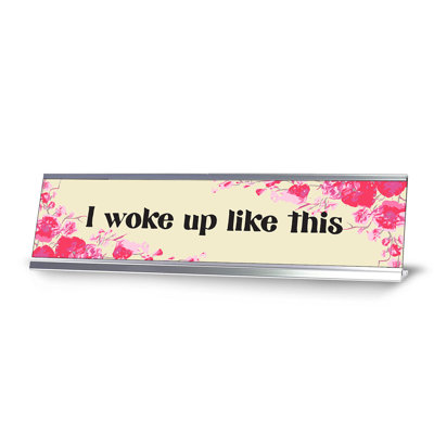 «I Woke Up Like This Floral Designer Series»