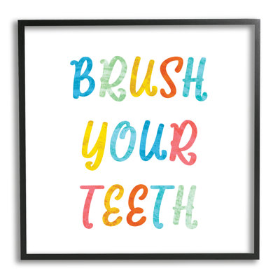 " Brush Your Teeth Dental Hygiene Kids Typography " by Daphne Polselli