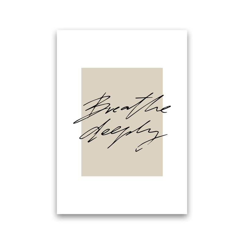 Breathe Deeply by Planeta444 - Print, 29.7cm H x 21cm W x 4cm D, No Framed
