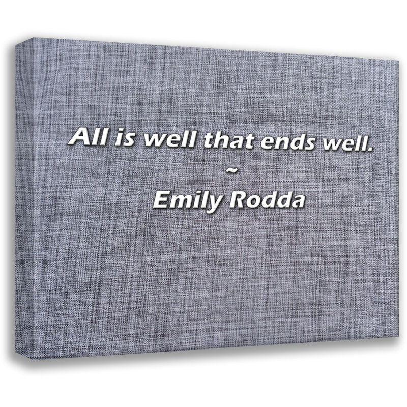 Emily Rodda Citation: Tout va bien qui se termine bien., H 26 po x l 32 po