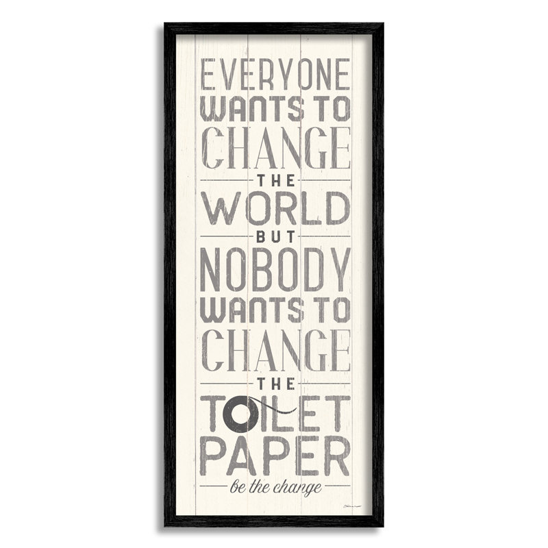 "Tout le monde veut changer le monde", planche blanche surdimensionnée, typographie surdimensionnée encadrée noire, art texturé par Stephanie Workman Marrott