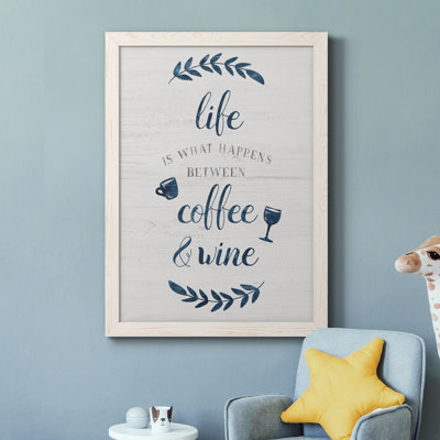 " Between Coffee And Wine "