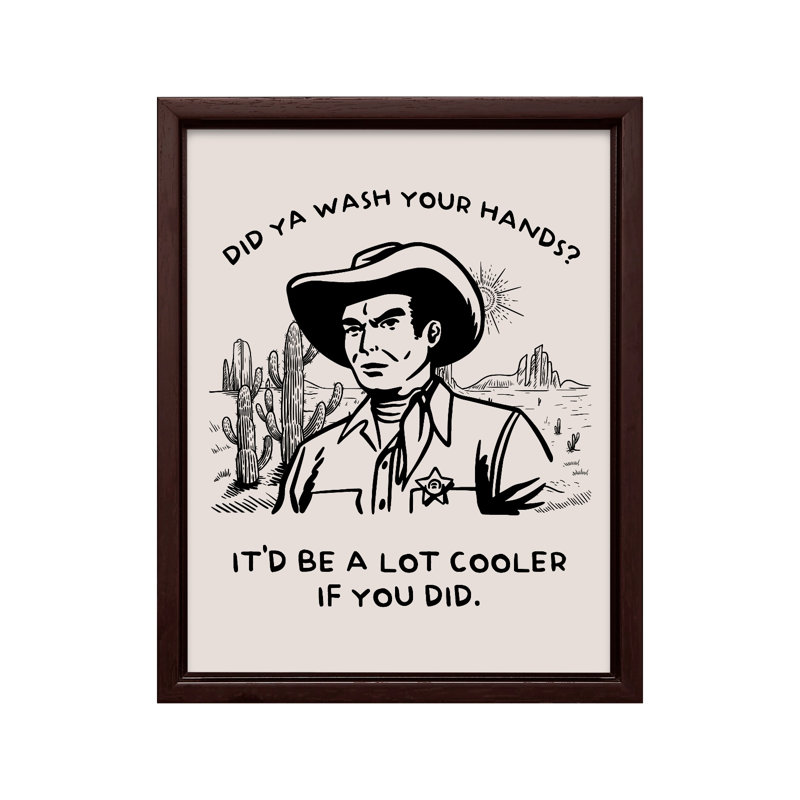 Beige «Did Ya Wash Your Hands», Canvas, 16"H x 20"W, Brown Framed