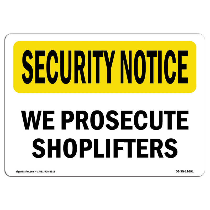 Enseigne We Prosecute Shoplifters, H 12 po x l 18 po x P 0,1 po