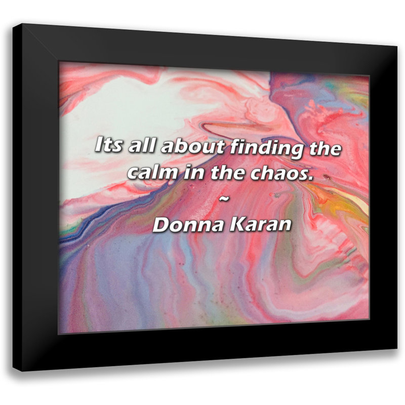 Donna Karan Citation: Il s'agit de trouver le calme dans le chaos.