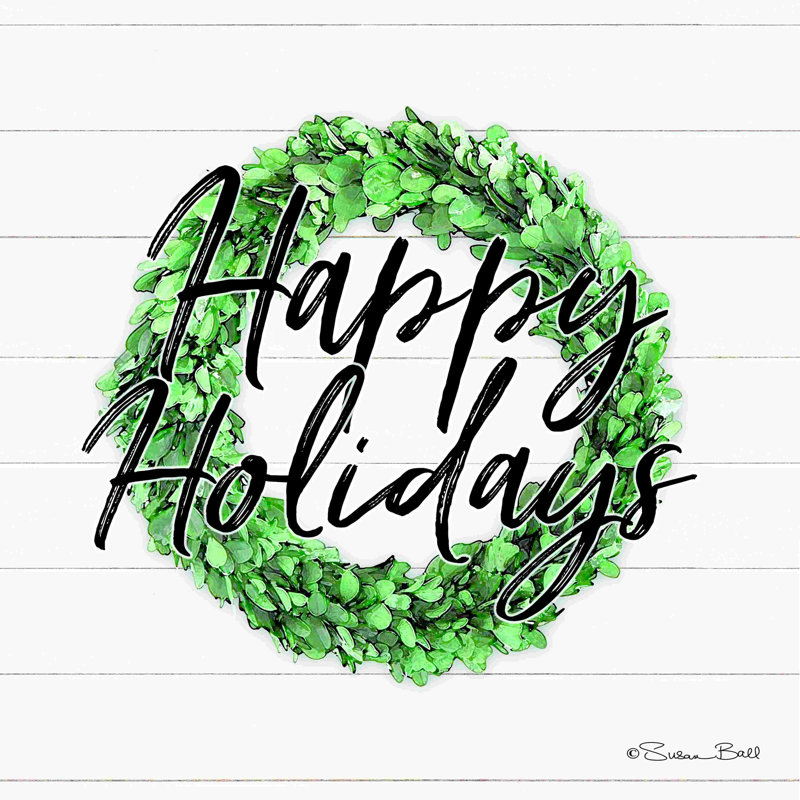 Happy Holidays Boxwood Wreath by Susan Ball - Wrapped Canvas Textual Art, 12" H x 12" W