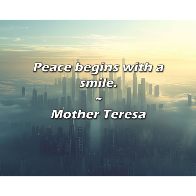 Citation de Mère Teresa: La paix commence par un sourire.