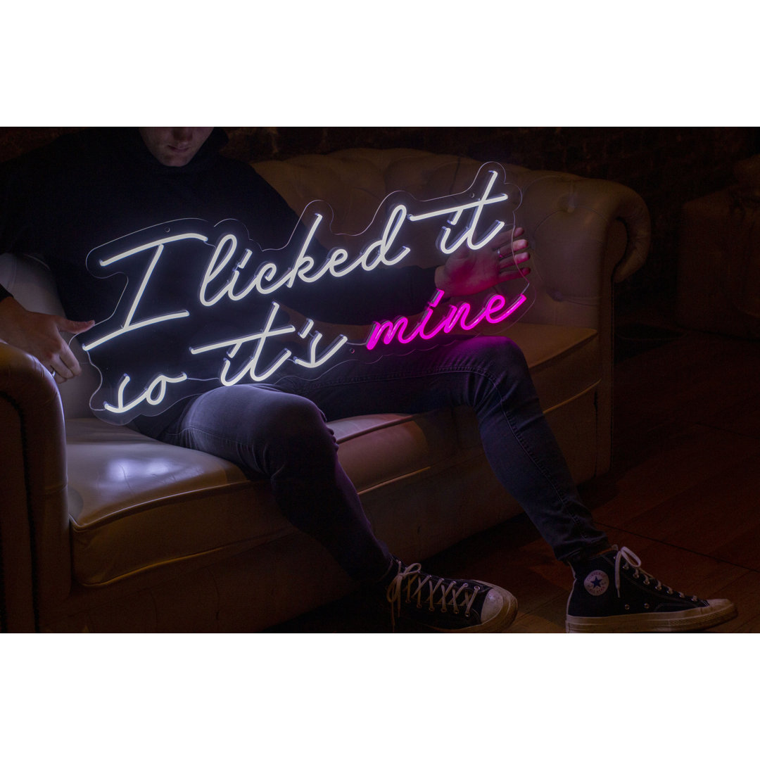 Melo I Licked It So It''s Mine 36Cm LED Neon Sign