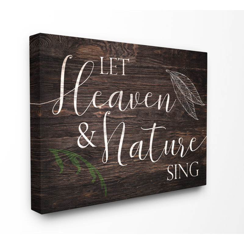 «Wood Look Let Heaven and Nature Sing Planked Typographie», impression, H 30 po x l 40 po x P 1,5 po, Toile tendue